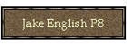 Jake English P8