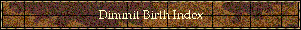 Dimmit Birth Index