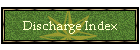 Discharge Index