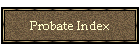 Probate Index