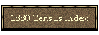 1880 Census Index