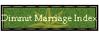 Dimmit Marriage Index
