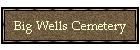 Big Wells Cemetery
