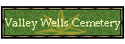 Valley Wells Cemetery