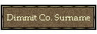 Dimmit Co. Surname