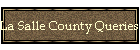 La Salle County Queries